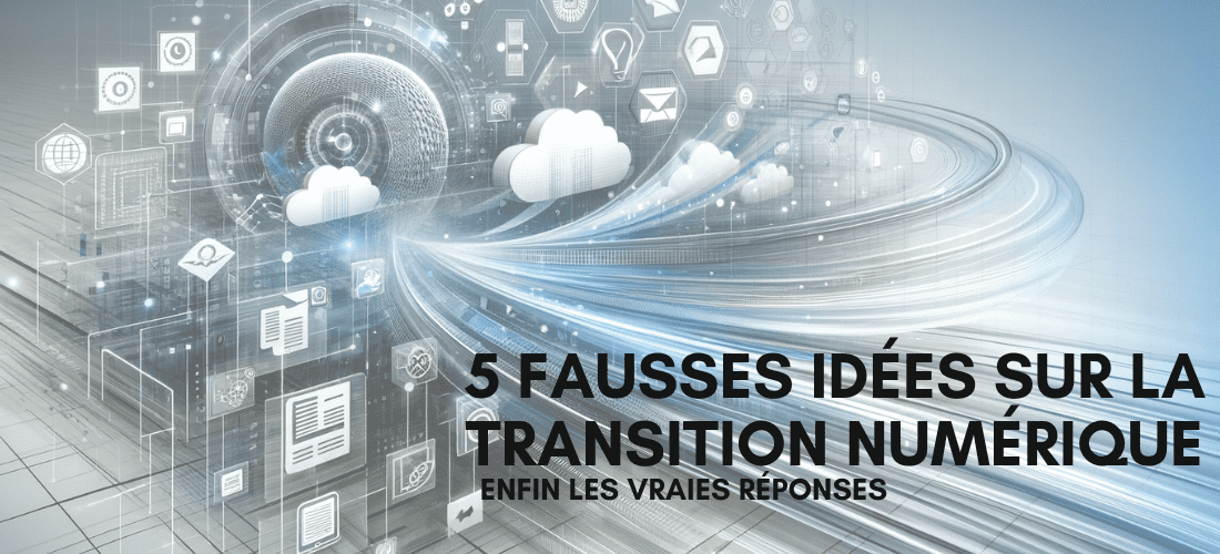 La Transition Num&eacute;rique : trop compliqu&eacute;, trop cher ? Dans cet article, on vous explique les fausses id&eacute;es re&ccedil;ues sur la d&eacute;mat&eacute;rialisation de vos documents.